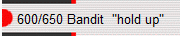 600/650 Bandit  